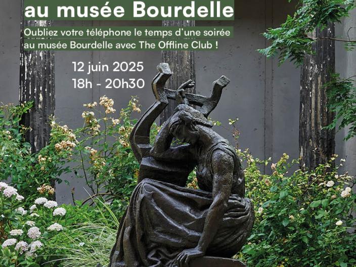 Soirée déconnexion au musée Bourdelle